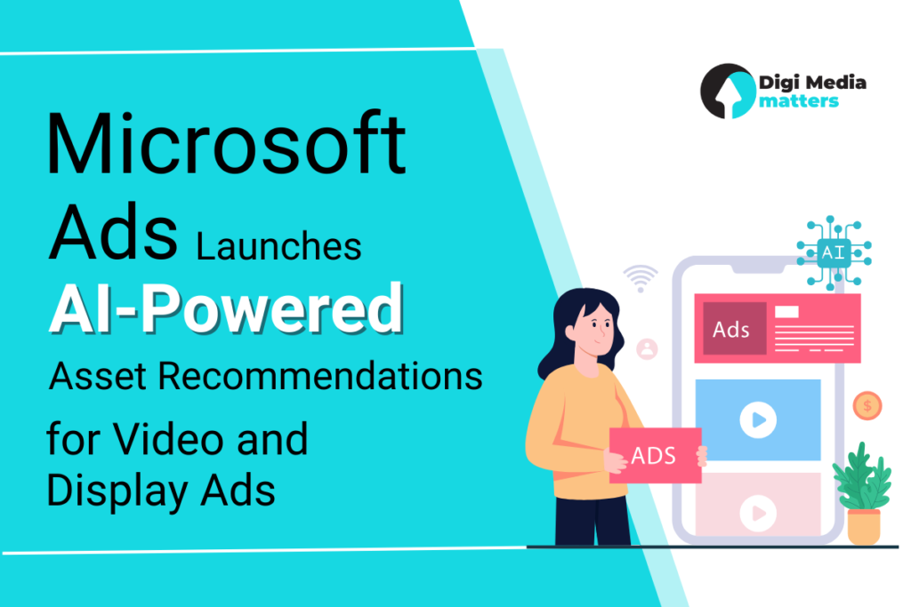 Microsoft Ads: AI-Powered Asset Recommendations