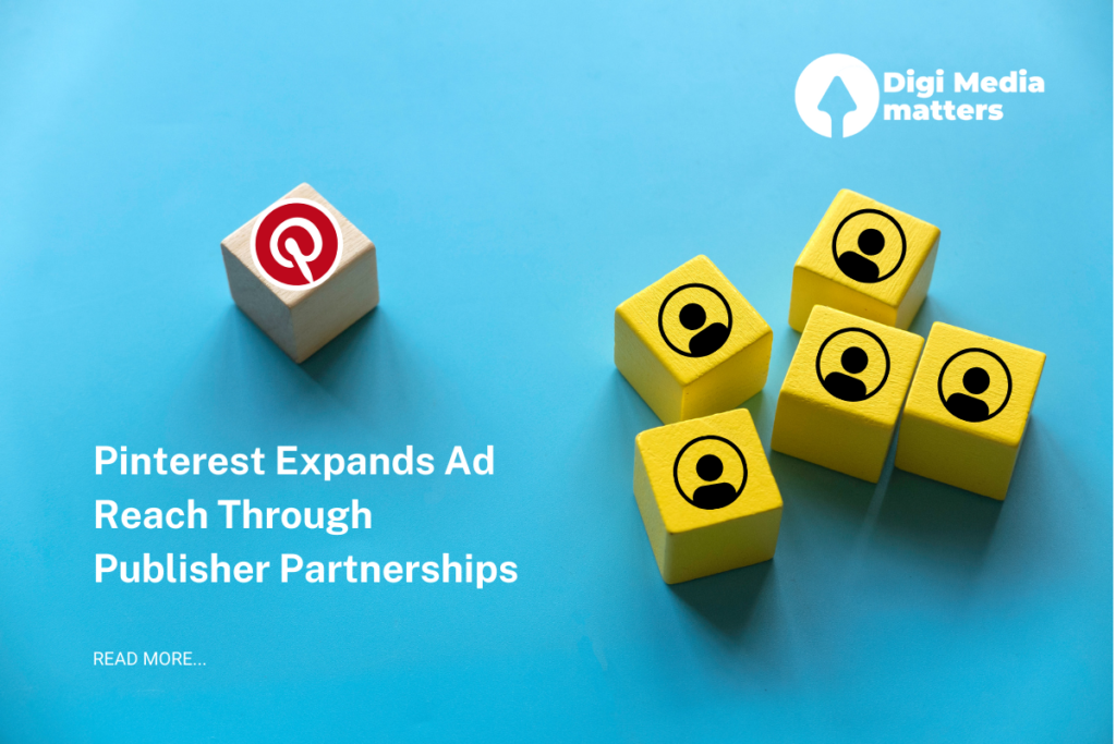 Pinterest Partners with Publishers to Enhance Ad Sales