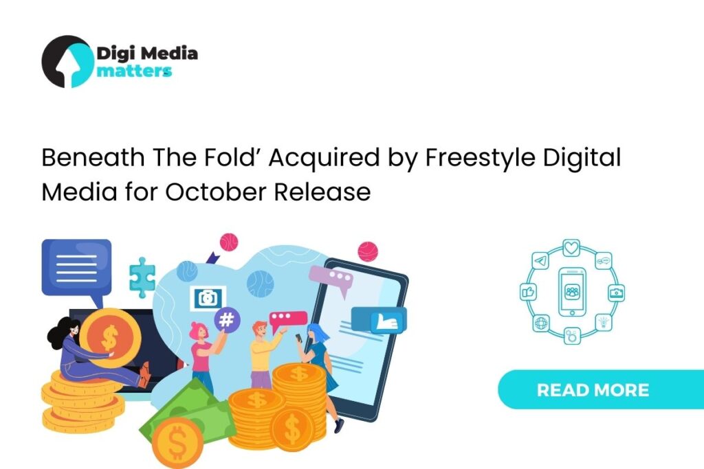 Freestyle Digital Media Acquires 'Beneath The Fold' for Release by Digitmedia Matters