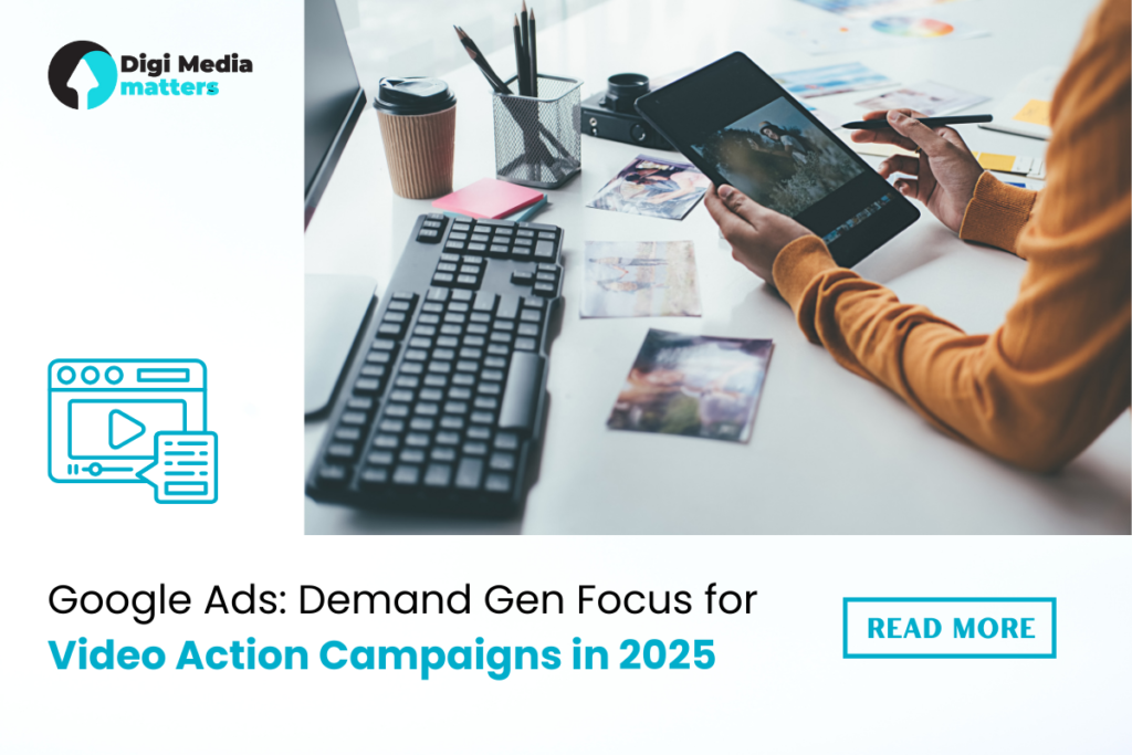 Google Ads Video Action Campaigns for Demand Generation in 2025